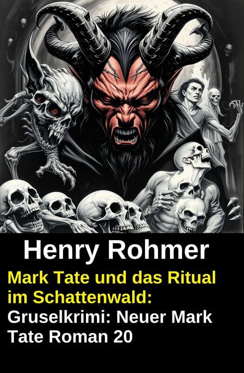 Produktbild: Mark Tate und das Ritual im Schattenwald: Gruselkrimi: Neuer Mark Tate Roman 20
