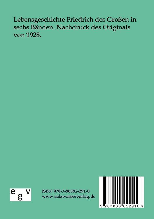 Produktbild: Geschichte Friedrichs des Zweiten, genannt der Gro&szlig;e