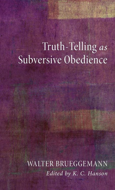 Produktbild: Truth-Telling as Subversive Obedience