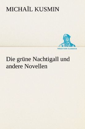 Produktbild: Die gr&uuml;ne Nachtigall und andere Novellen
