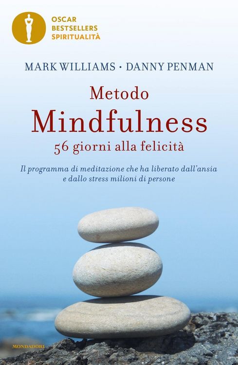 Produktbild: Metodo mindfulness. 56 giorni alla felicit&agrave;. Il programma di meditazione che ha liberato dall'ansia e dallo stress milioni di persone