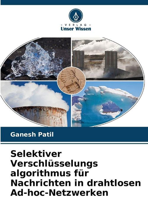 Produktbild: Selektiver Verschl&uuml;sselungs algorithmus f&uuml;r Nachrichten in drahtlosen Ad-hoc-Netzwerken