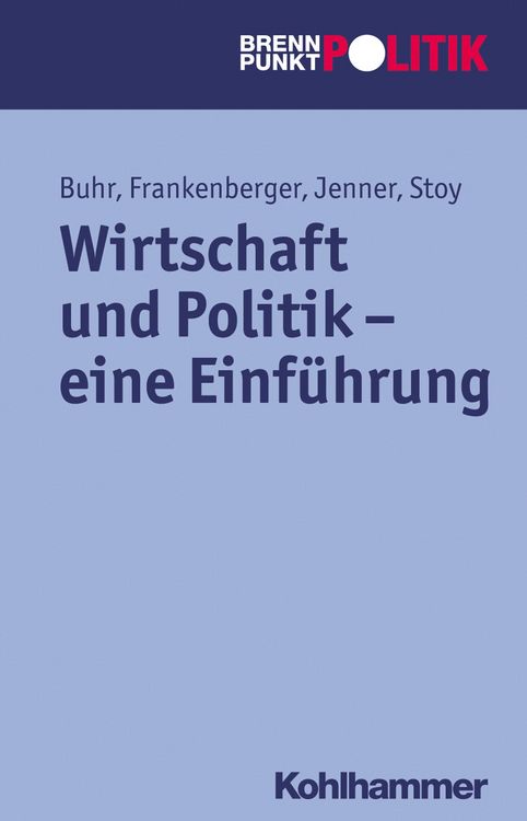 Produktbild: Wirtschaft und Politik - eine Einf&uuml;hrung
