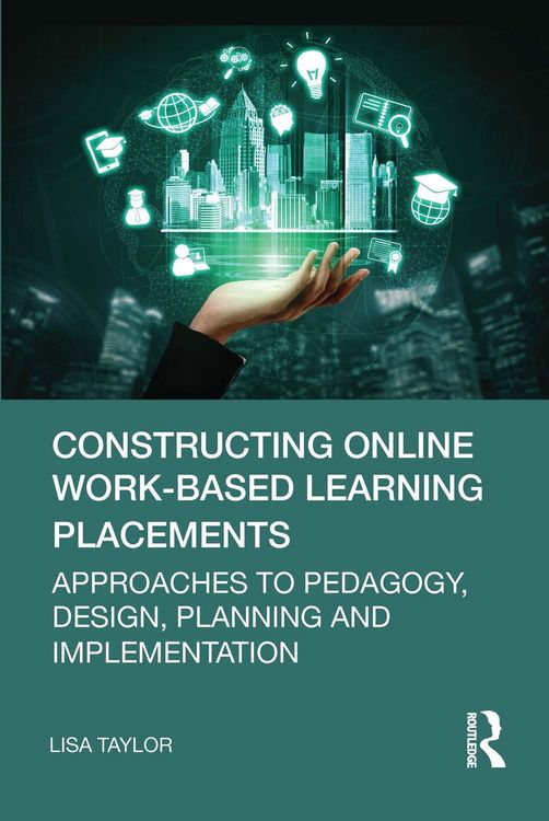 Produktbild: Constructing Online Work-Based Learning Placements
