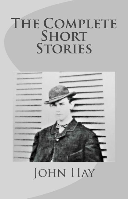 Produktbild: John Hay: The Complete Short Stories