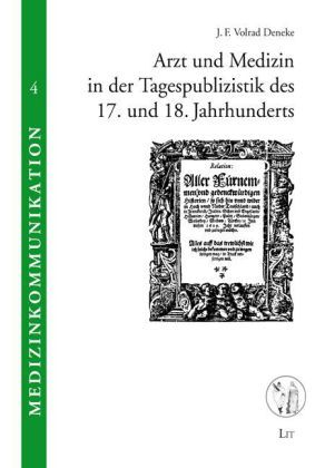 Produktbild: Arzt und Medizin in der Tagespublizistik des 17. und 18. Jahrhunderts