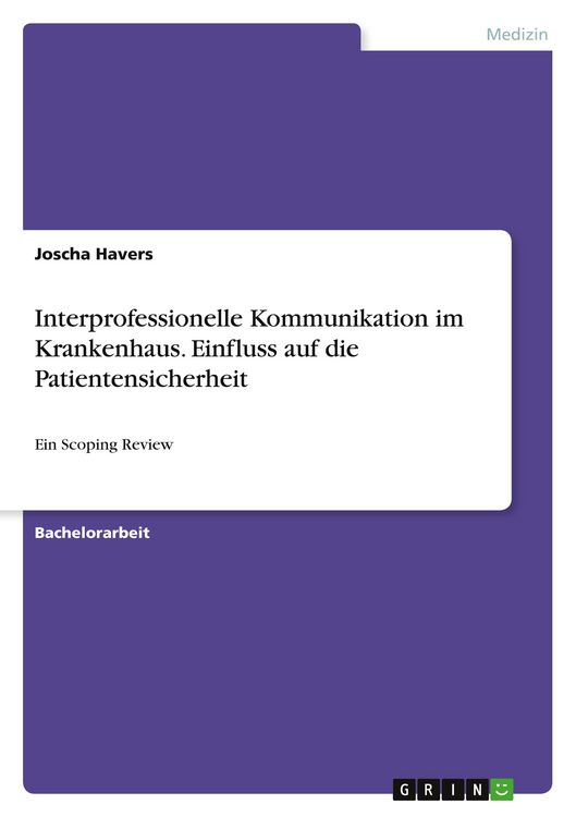 Produktbild: Interprofessionelle Kommunikation im Krankenhaus. Einfluss auf die Patientensicherheit