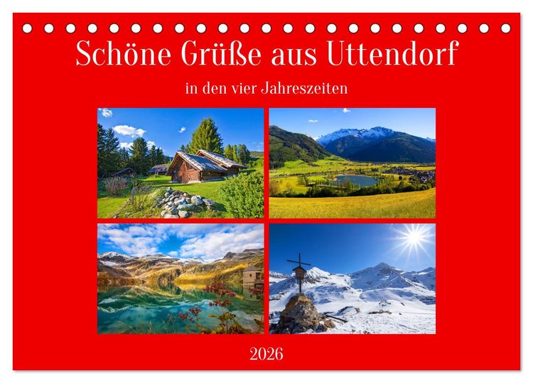 Produktbild: Sch&ouml;ne Gr&uuml;&szlig;e aus Uttendorf (Tischkalender 2026 DIN A5 quer), CALVENDO Monatskalender