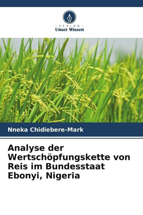 Produktbild: Analyse der Wertsch&ouml;pfungskette von Reis im Bundesstaat Ebonyi, Nigeria