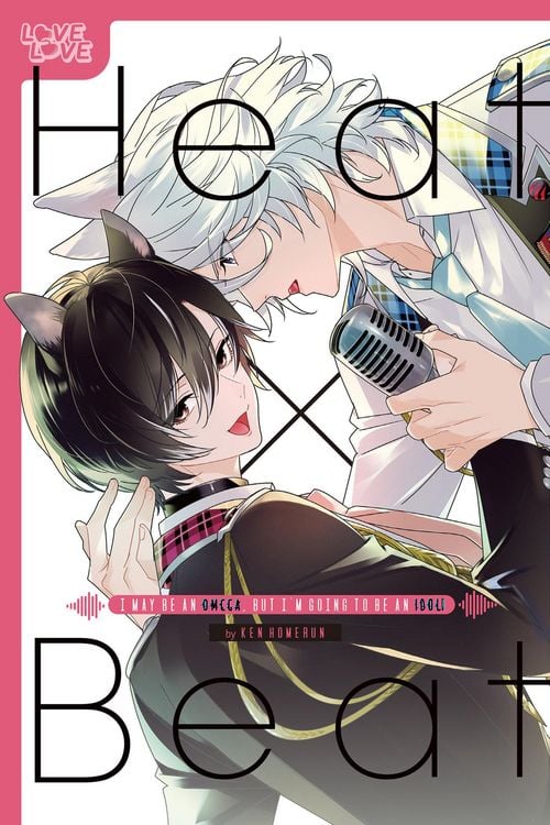 Produktbild: Heat X Beat: I May Be an Omega, But I'm Going to Be an Idol!