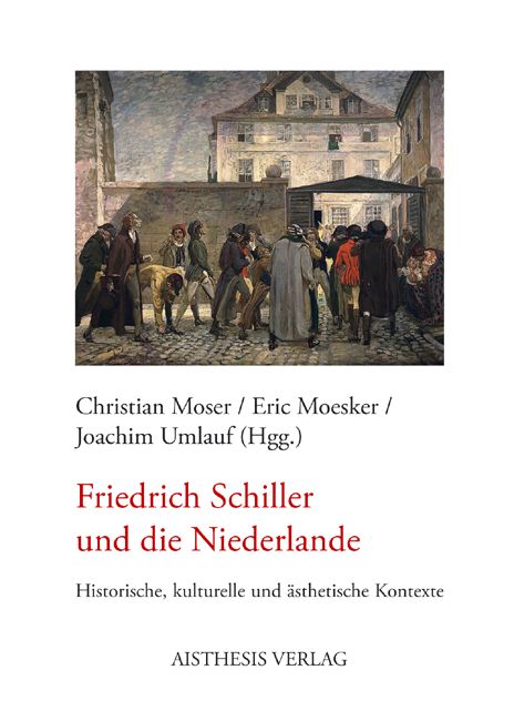 Produktbild: Friedrich Schiller und die Niederlande