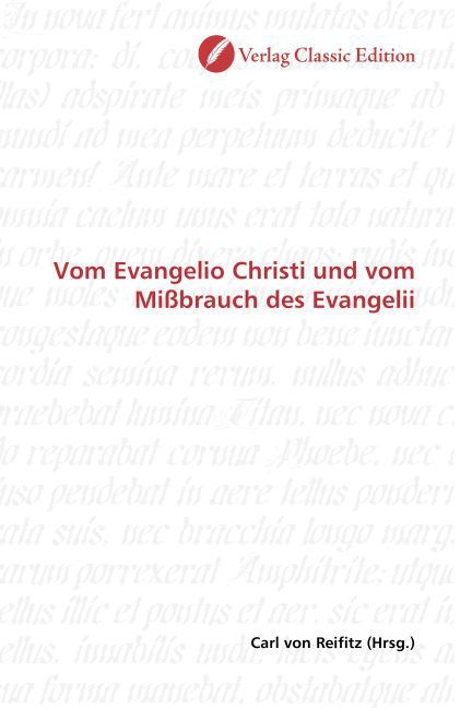 Produktbild: Vom Evangelio Christi und vom Mi&szlig;brauch des Evangelii