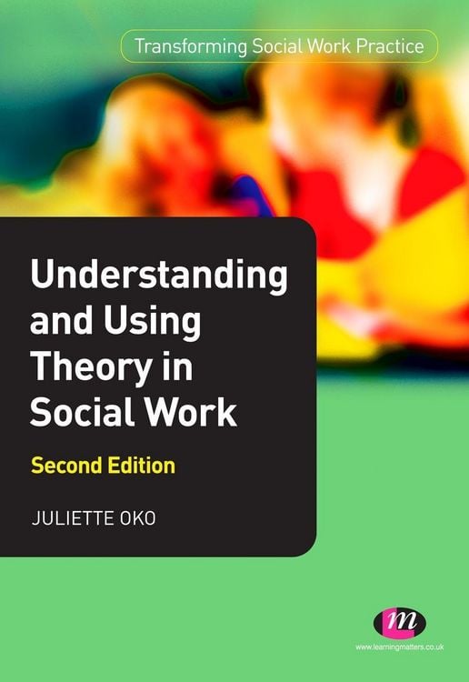 Produktbild: Understanding and Using Theory in Social Work