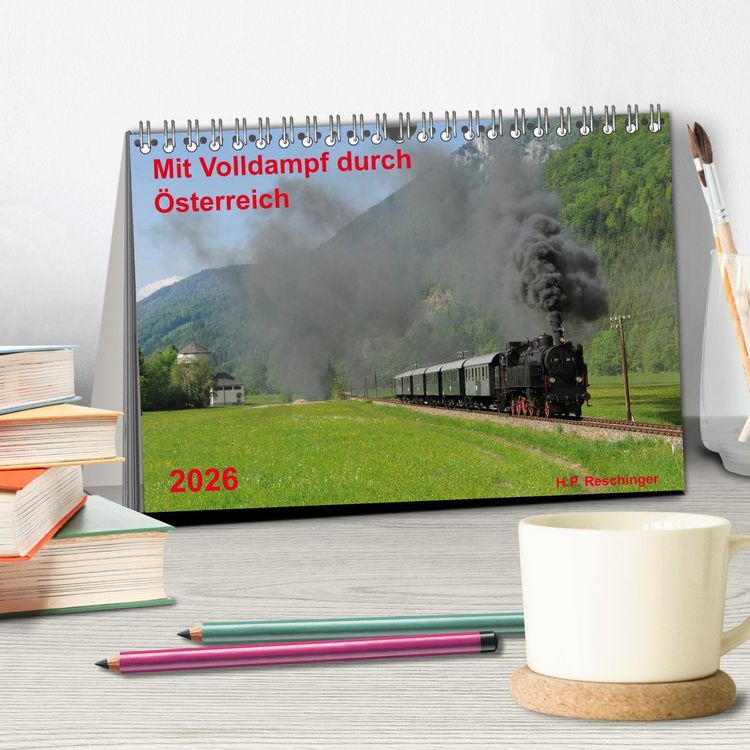Produktbild: Mit Volldampf durch &Ouml;sterreich (Tischkalender 2026 DIN A5 quer), CALVENDO Monatskalender