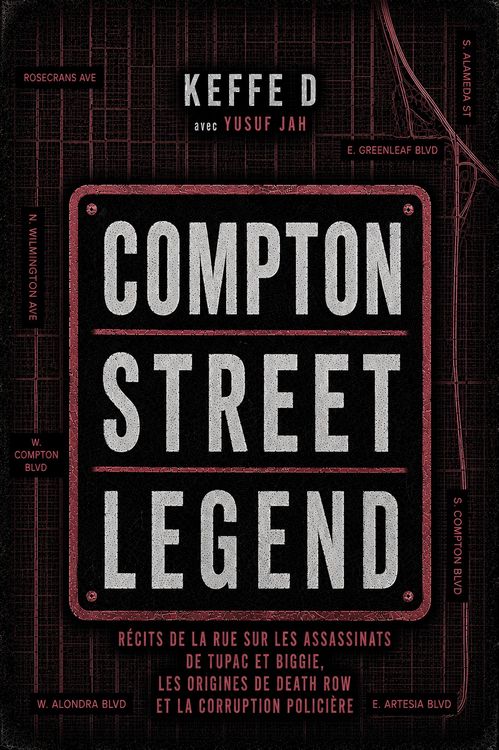 Produktbild: Compton Street Legend: R&eacute;cits de la rue sur les assassinats de Tupac et Biggie, les origines de Death Row et la corruption polici&egrave;re