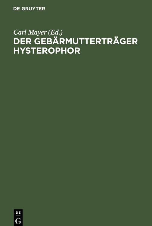 Produktbild: Der Geb&auml;rmuttertr&auml;ger Hysterophor