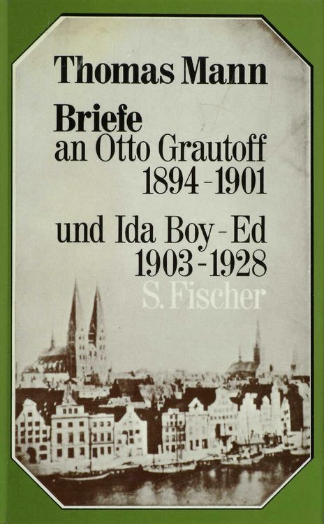 Produktbild: Briefe an Otto Grautoff 1894-1901 und Ida Boy-Ed 1903-1928