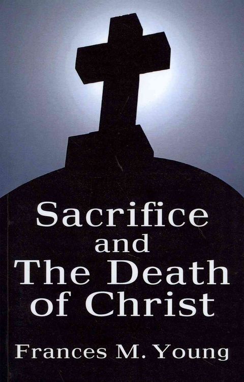 Produktbild: Sacrifice and the Death of Christ