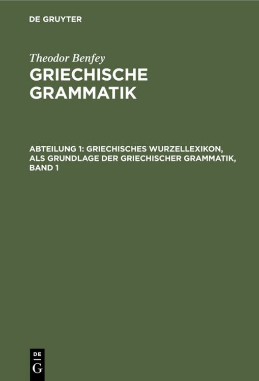 Produktbild: Griechisches Wurzellexikon, als Grundlage der griechischer Grammatik, Band 1