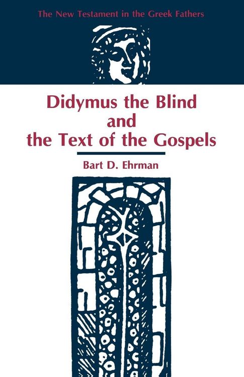 Produktbild: Didymus the Blind and the Text of the Gospels