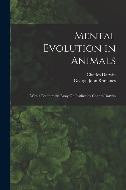 Produktbild: Mental Evolution in Animals: With a Posthumous Essay On Instinct by Charles Darwin