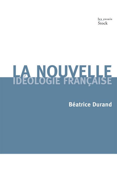 Produktbild: La nouvelle id&eacute;ologie fran&ccedil;aise
