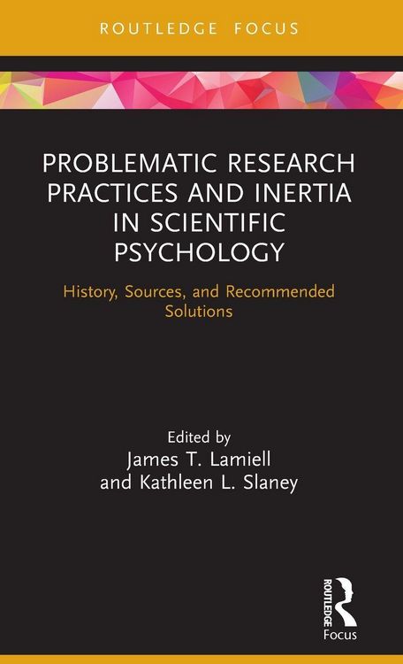Produktbild: Problematic Research Practices and Inertia in Scientific Psychology