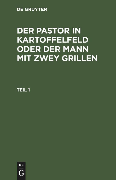 Produktbild: Der Pastor in Kartoffelfeld oder der Mann mit zwey Grillen. Teil 1