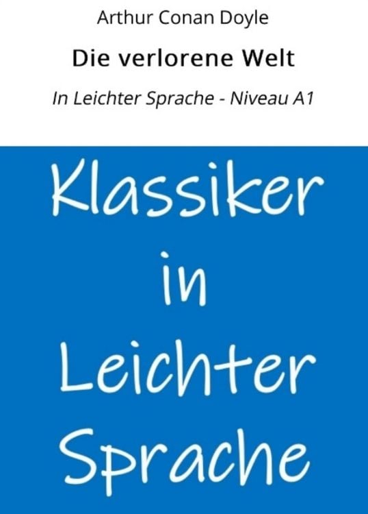 Produktbild: Die verlorene Welt: In Leichter Sprache - Niveau A1