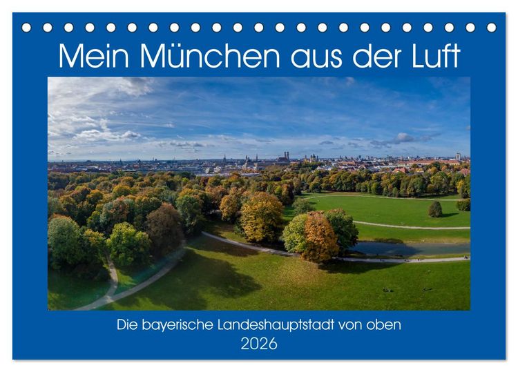 Produktbild: Mein M&uuml;nchen aus der Luft (Tischkalender 2026 DIN A5 quer), CALVENDO Monatskalender