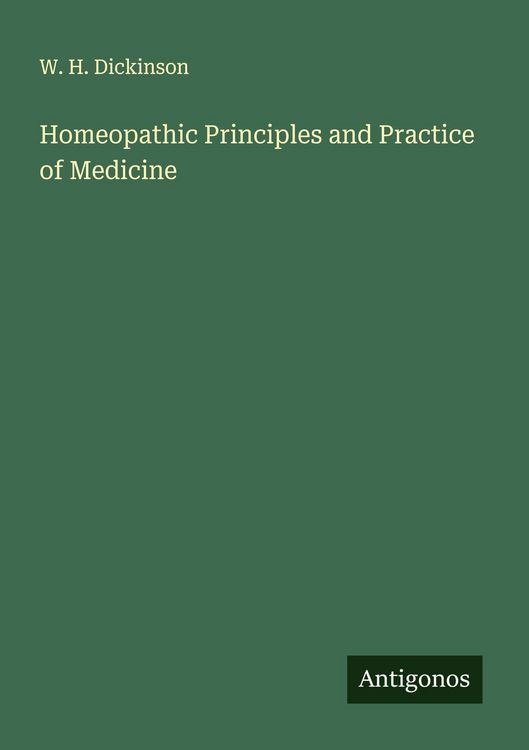 Produktbild: Homeopathic Principles and Practice of Medicine