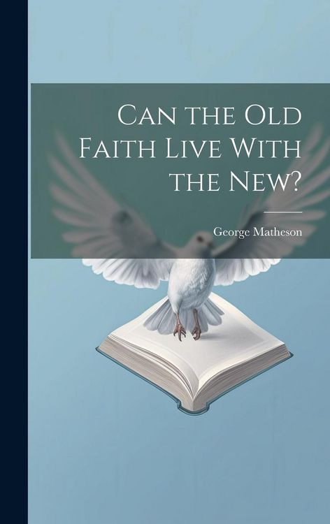 Produktbild: Can the Old Faith Live With the New?