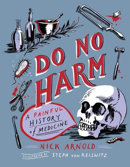 Produktbild: Do No Harm - A Painful History of Medicine