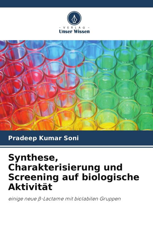 Produktbild: Synthese, Charakterisierung und Screening auf biologische Aktivit&auml;t