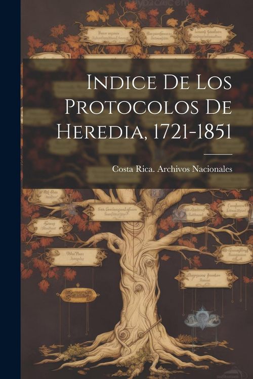 Produktbild: Indice De Los Protocolos De Heredia, 1721-1851