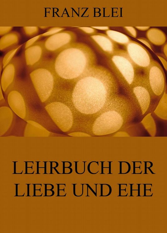 Produktbild: Lehrbuch der Liebe und Ehe