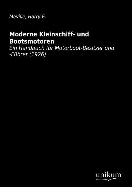 Produktbild: Meville, H: Moderne Kleinschiff- und Bootsmotoren
