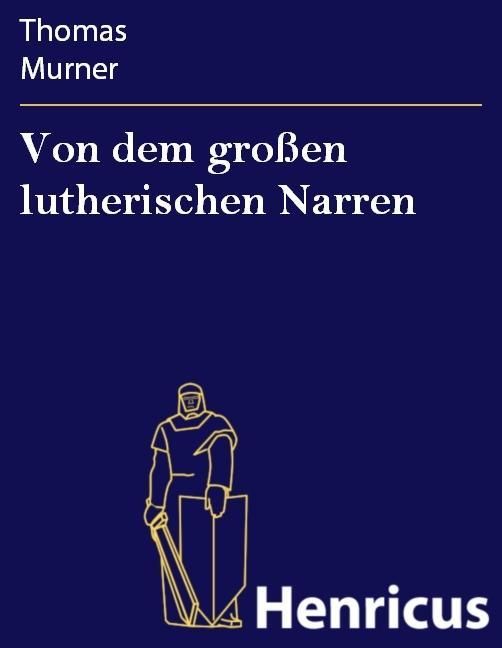 Produktbild: Von dem gro&szlig;en lutherischen Narren