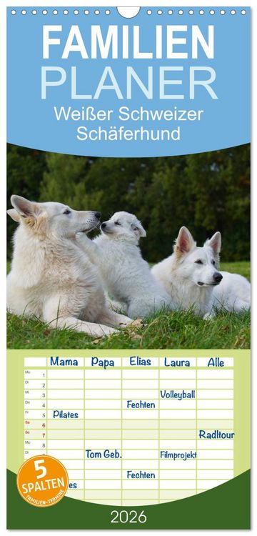 Produktbild: Familienplaner 2026 - Wei&szlig;er Schweizer Sch&auml;ferhund - Ein Tag im Leben einer Hundefamilie mit 5 Spalten (Wandkalender, 21 x 45 cm) CALVENDO