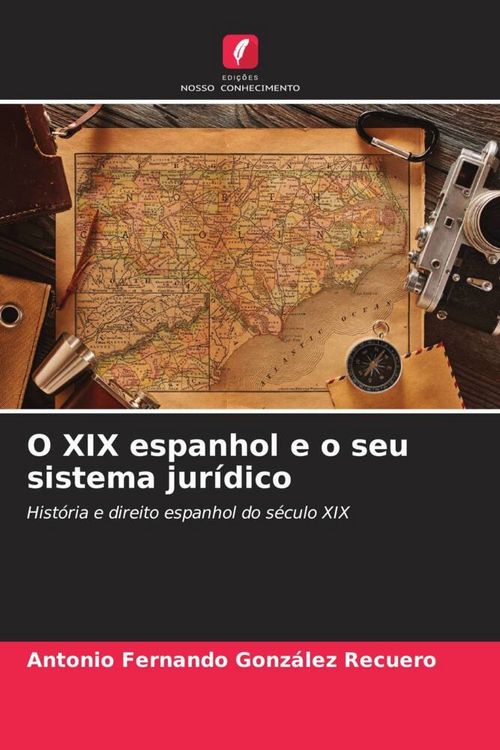 Produktbild: O XIX espanhol e o seu sistema jur&iacute;dico