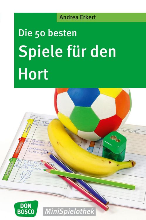 Produktbild: Die 50 besten Spiele f&uuml;r den Hort - eBook