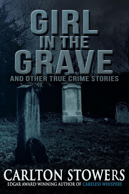 Produktbild: Girl in the Grave and Other True Crime Stories