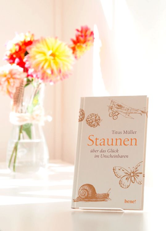 Produktbild: Staunen &uuml;ber das Gl&uuml;ck im Unscheinbaren