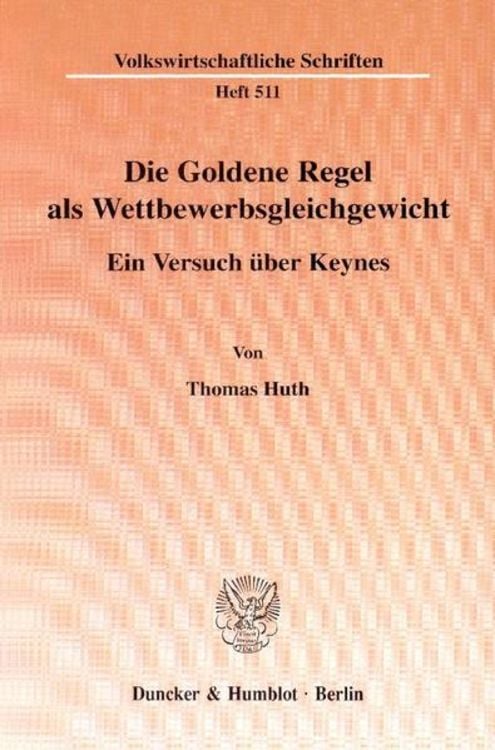 Produktbild: Die Goldene Regel als Wettbewerbsgleichgewicht.