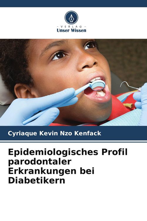 Produktbild: Epidemiologisches Profil parodontaler Erkrankungen bei Diabetikern