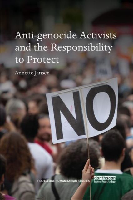 Produktbild: Jansen, A: Anti-genocide Activists and the Responsibility to