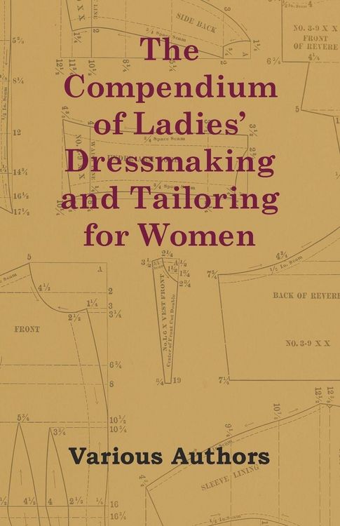 Produktbild: The Compendium of Ladies' Dressmaking and Tailoring for Women