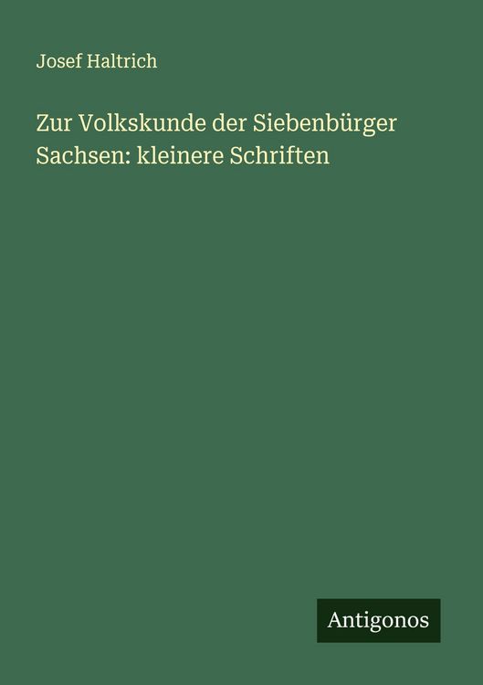 Produktbild: Zur Volkskunde der Siebenb&uuml;rger Sachsen: kleinere Schriften