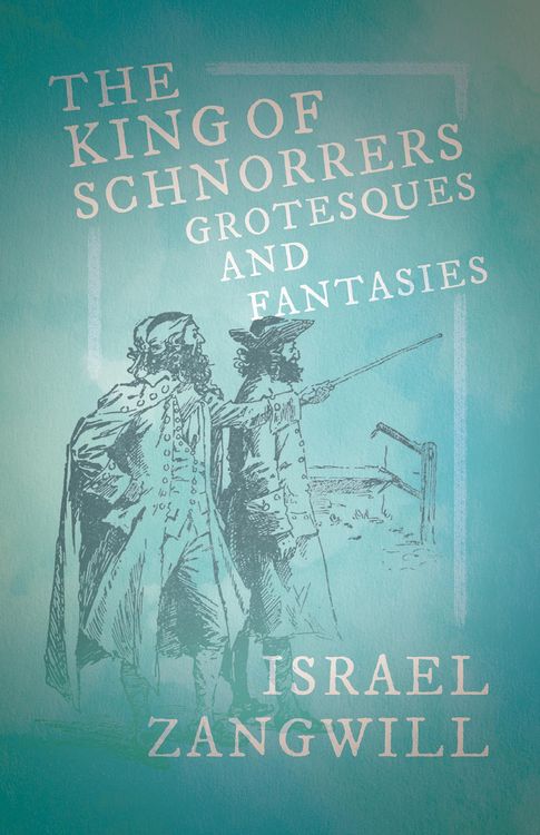 Produktbild: The King of Schnorrers - Grotesques and Fantasies