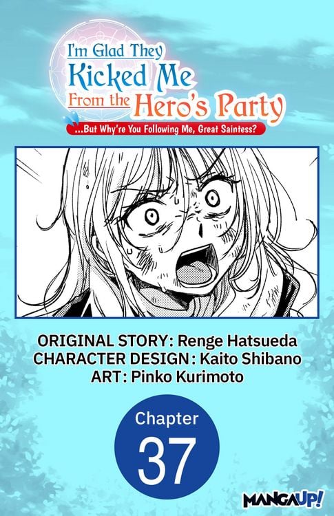 Produktbild: I'm Glad They Kicked Me From The Hero's Party... But Why're you following me, Great Saintess? #037